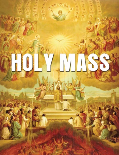 What is the Holy Mass?